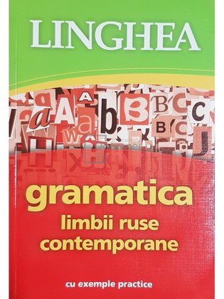 Gramatica limbii ruse contemporane cu exemple practice
