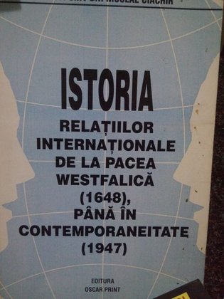 Istoria relatiilor internationale de la Pacea Westfalica (1648), pana in contemporaneitate (1947)