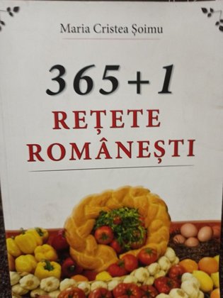 365 + 1 retete romanesti