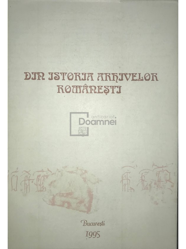 Din istoria Arhivelor Românești