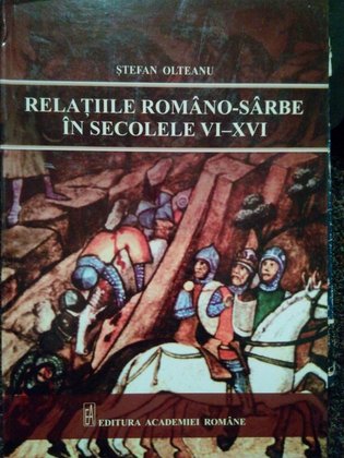 Relatiile romanosarbe in secolele VIXVI