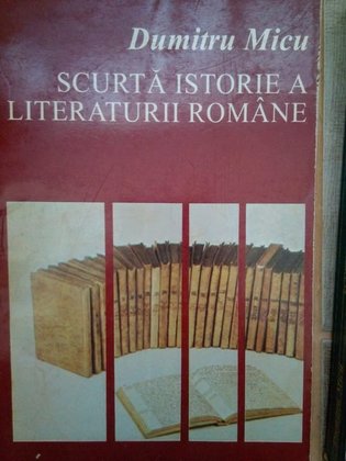 Scurta istorie a literaturii romane vol. 1