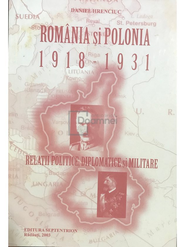 România și Polonia - 1918-1931. Relații politice, diplomatice și militare