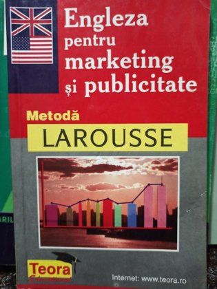 Metoda Larousse - Engleza pentru marketing si publicitate