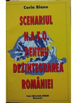 Scenariul N.A.T.O. pentru dezintegrarea Romaniei