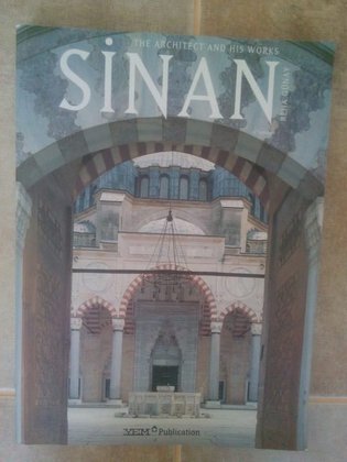 The architect and his works Sinan