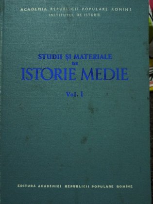 Studii si materiale de istorie medie, vol. 1