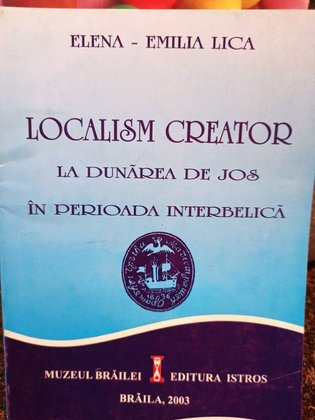 Localism creator la Dunarea de Jos in perioada interbelica