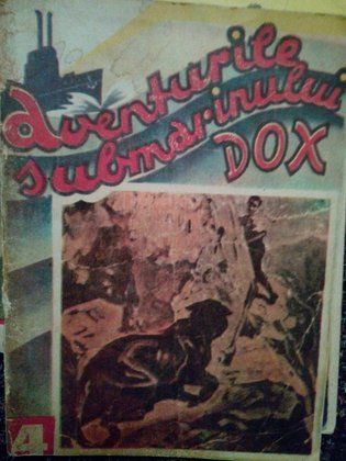 Aventurile submarinului Dox, vol. 4