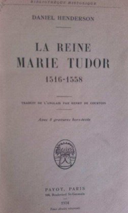 La reine Marie Tudor 15161558