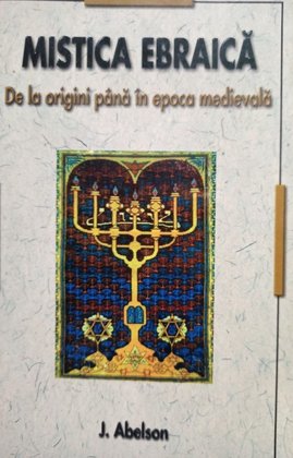 Mistica Ebraica - De la origini pana in epoca medievala