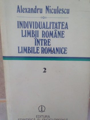Individualitatea limbii romane intre limbile romanice
