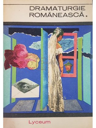 Dramaturgie romaneasca, vol. 1