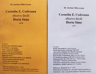 Corneliu Z. Codreanu altceva decat Horia Sima, 2 vol.