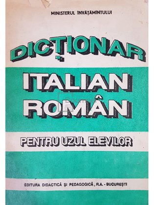 Dictionar italian-roman pentru uzul elevilor