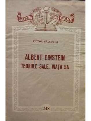 Albert Einstein - Teoriile sale, viata sa
