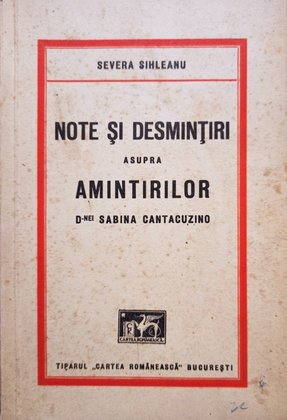 Note si desmintiri asupra amintirilor d-nei Sabina Cantacuzino