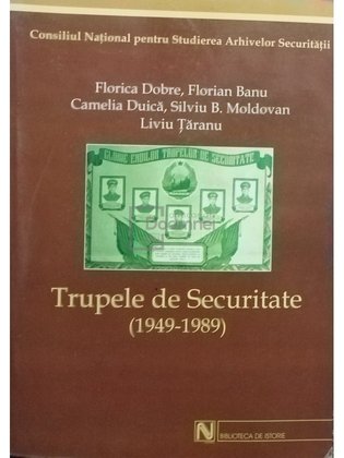 Trupele de Securitate 1949 - 1989