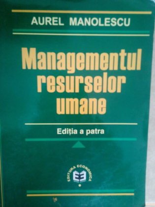Managementul resurselor umane, ed 4a