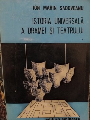 Istoria universala a dramei si teatrului, vol. I