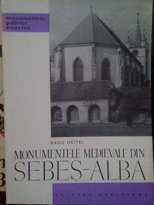 Monumentele medievale din SebesAlba